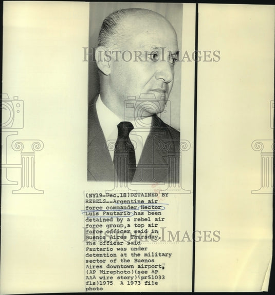 1973 Press Photo Argentine Air Force Commander Hector Luis Fautario - now01927