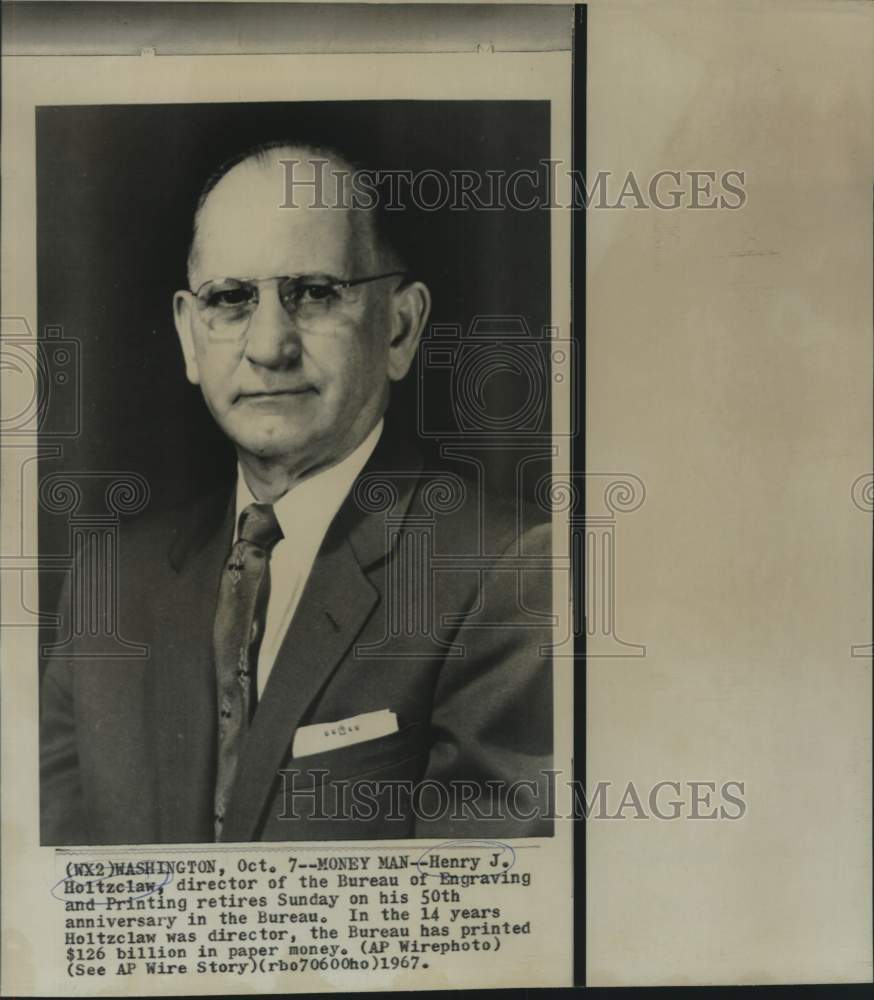 1967 Press Photo Henry J. Holtzclaw, Director of Bureau of Engraving &amp; Printing
