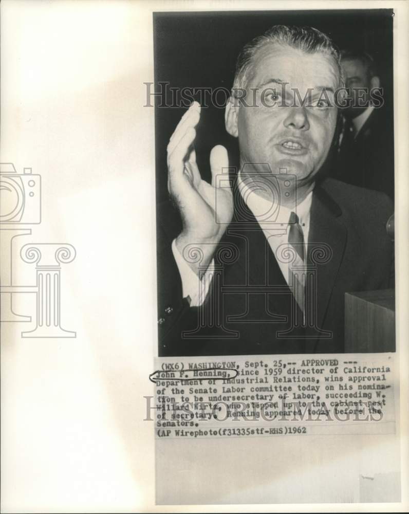 1962 Press Photo Nomination of John Henning as Labor Undersecretary approved