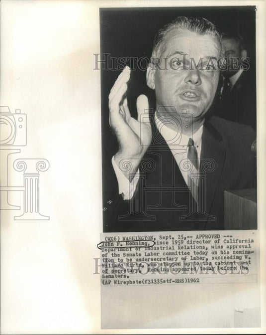 1962 Press Photo Nomination of John Henning as Labor Undersecretary approved