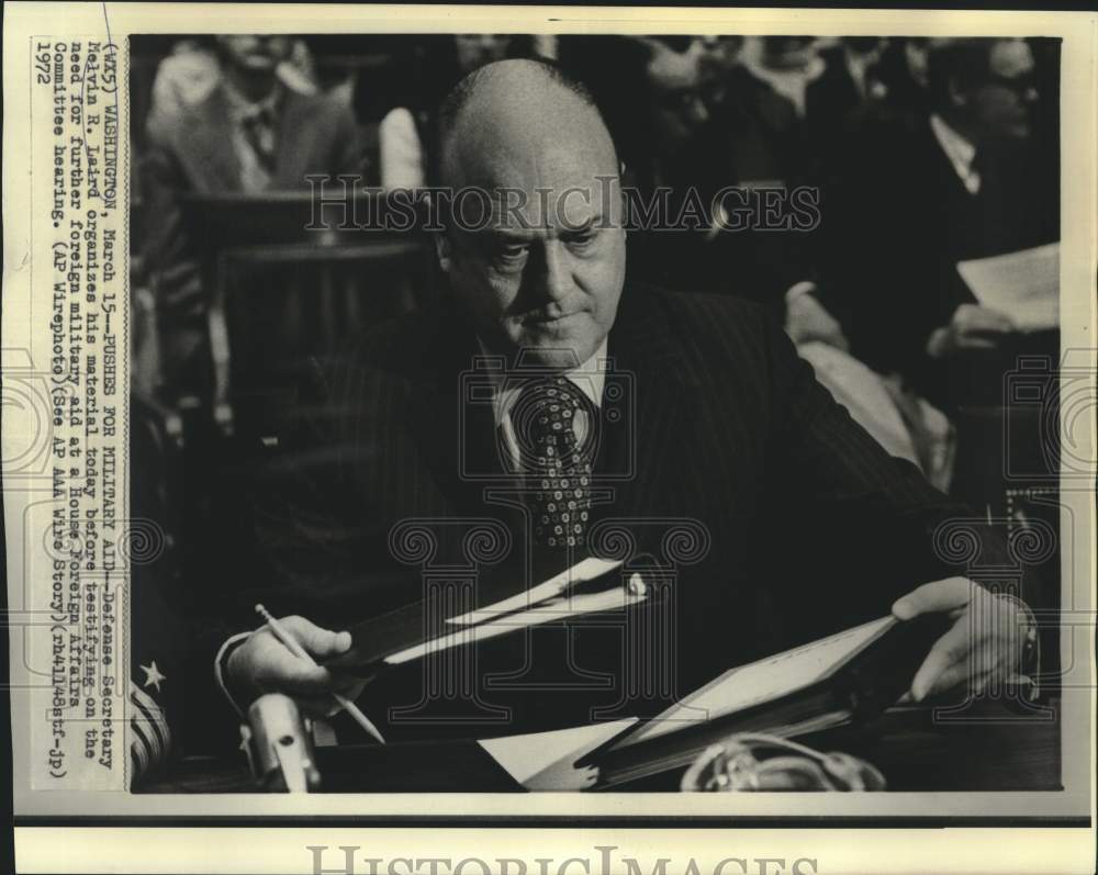 1972 Press Photo Defense Secretary Laird prepares for House Foreign testimony