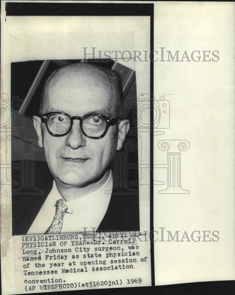 1969 Press Photo Tennessee State Physician of the Year Dr. Carroll Long