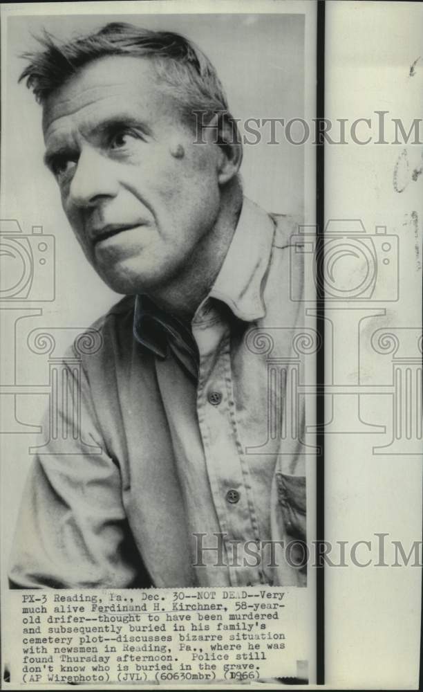 1966 Press Photo Ferdinand Kirchner, thought dead and buried, very much alive