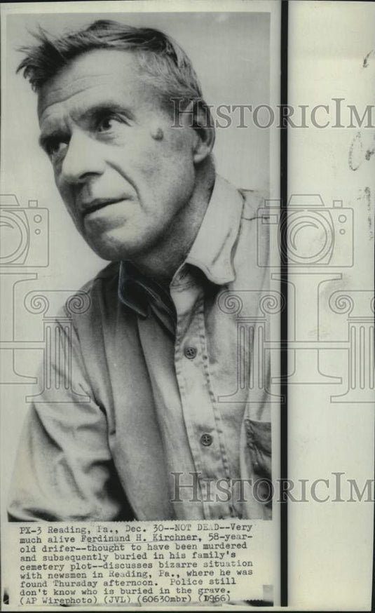 1966 Press Photo Ferdinand Kirchner, thought dead and buried, very much alive