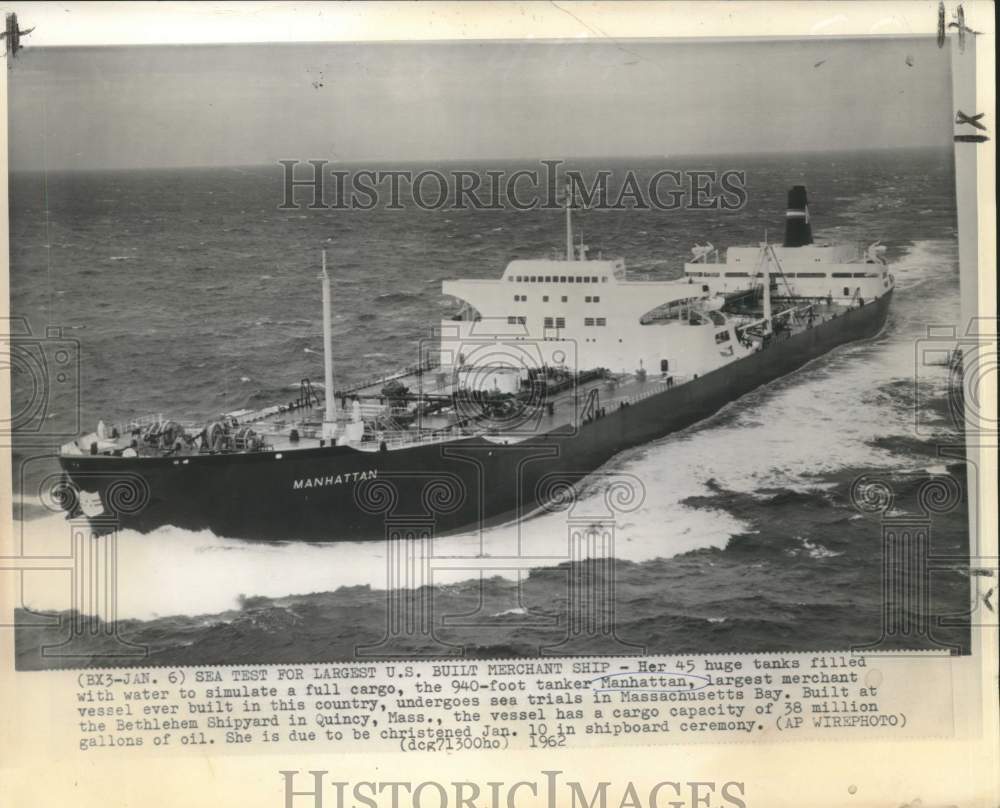 1962 Press Photo Sea test for largest U.S. built merchant ship, The Manhattan