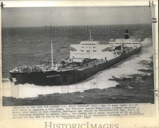 1962 Press Photo Sea test for largest U.S. built merchant ship, The Manhattan