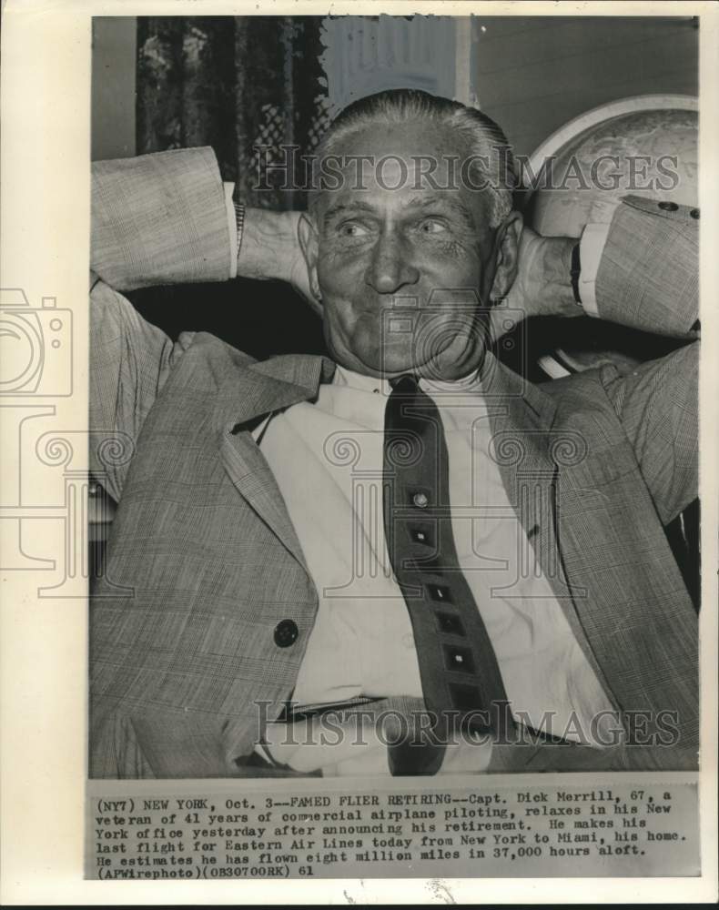 1961 Press Photo Famed flier Captain Dick Merrill announces retirement
