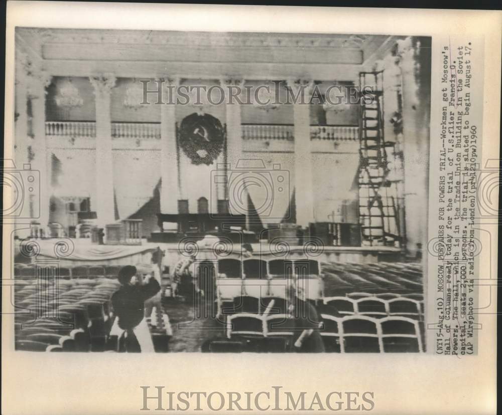 1960 Press Photo Workmen prepare Moscow&#39;s Hall of Columns for F.G. Powers&#39; trial