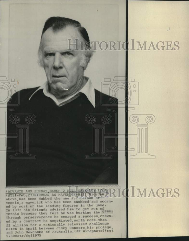 1975 Press Photo Maverick tennis player Bill Riordan, has $1 million TV contract