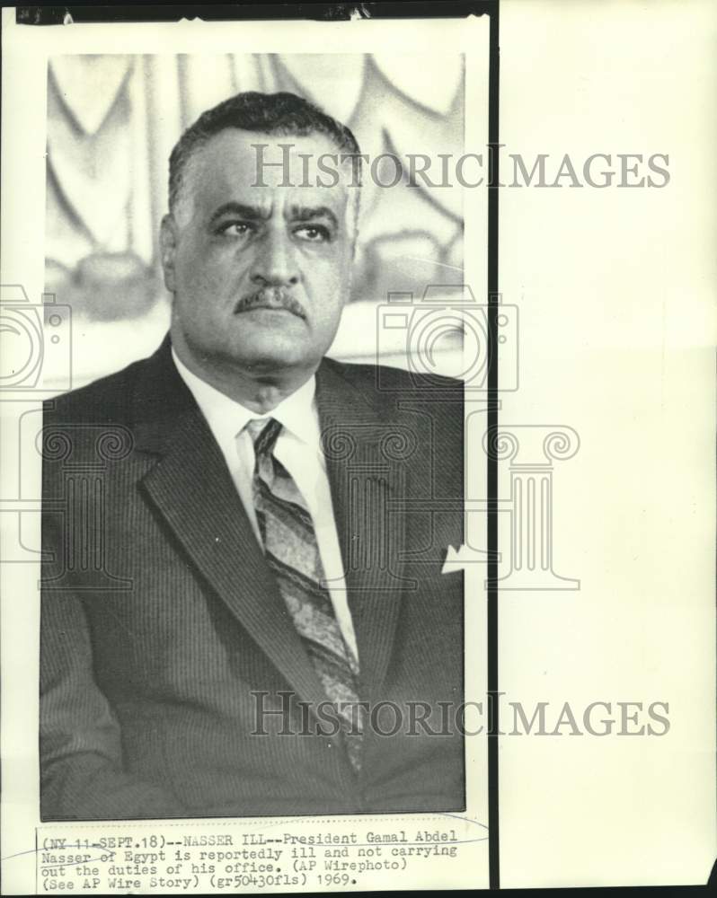 1969 Press Photo Egypt's President Gamal Abdel Nasser reportedly ill - now37547
