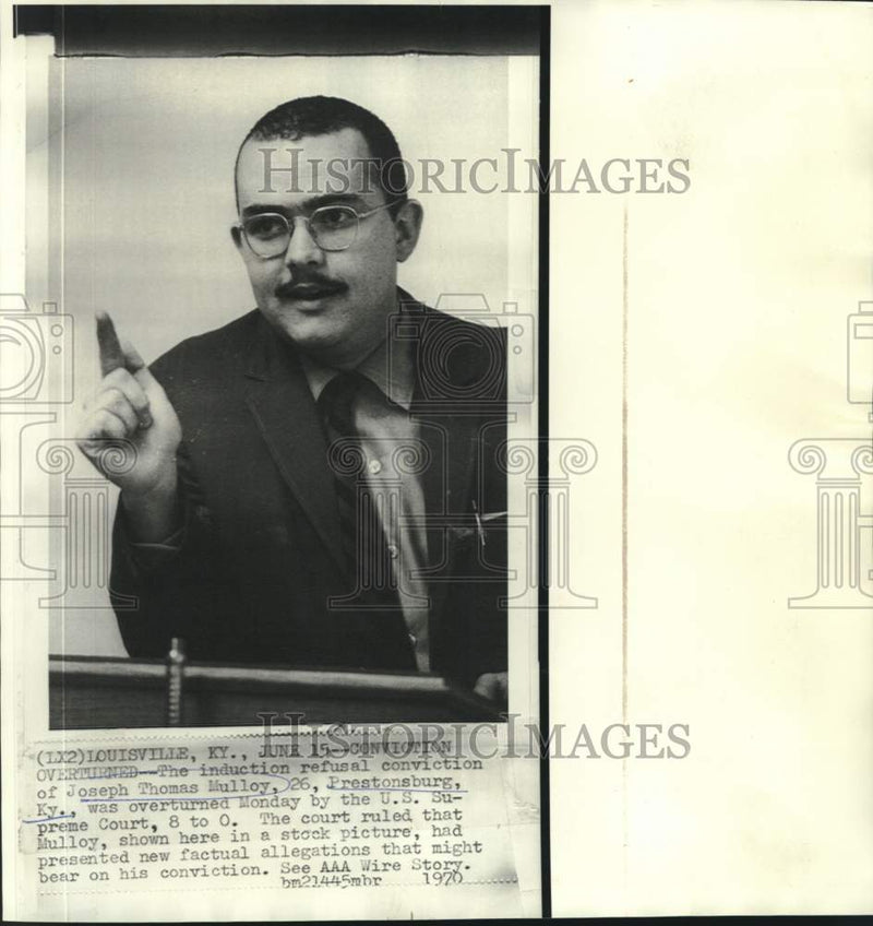 Load image into Gallery viewer, 1970 Press Photo Induction refusal conviction of Joseph Thomas Mulloy overturned
