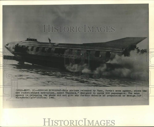 1961 Press Photo Russian Rocket-Shaped Passenger Hydroplane Named "Sputnik"