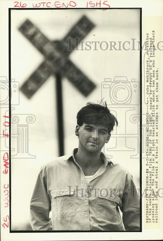 1987 Press Photo John Wohlbruck, co-author of the new film "End of the Line"