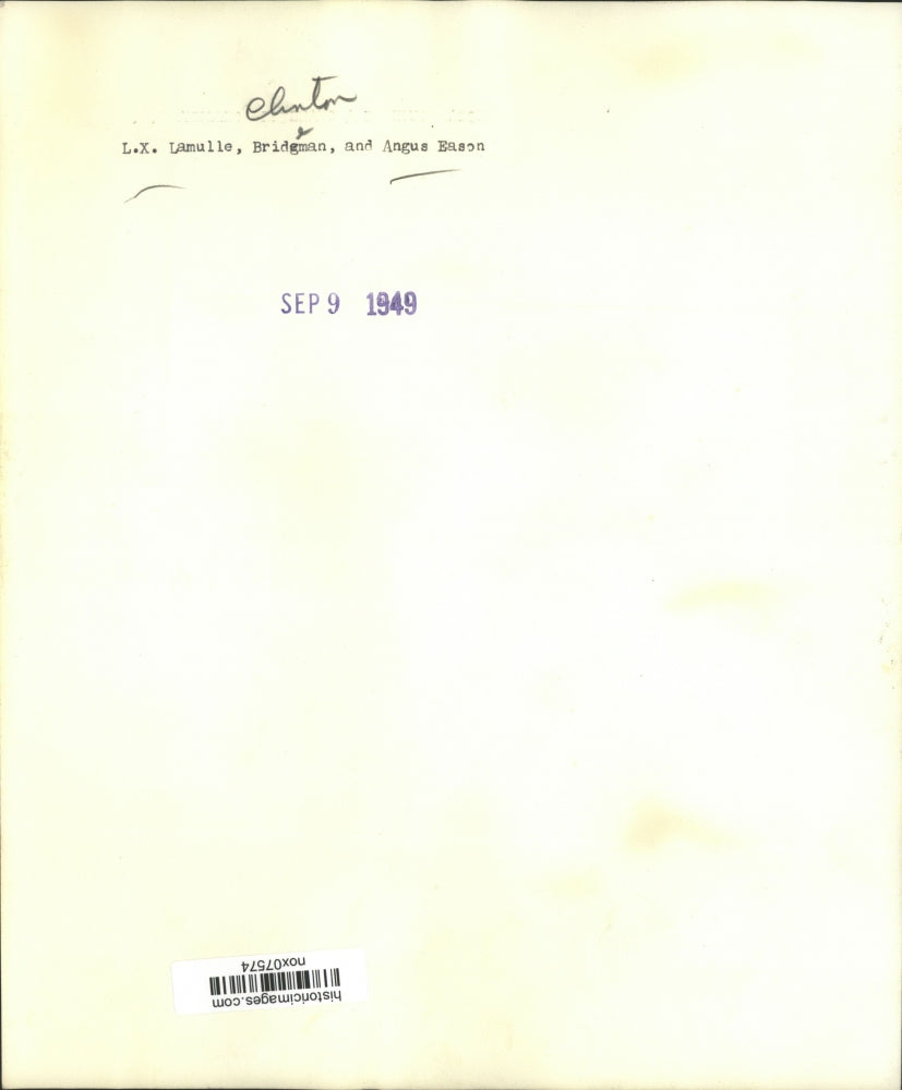 1949 Press Photo L.X. Lamulle with Clinton Bridgeman and Angus Eason - nox07574