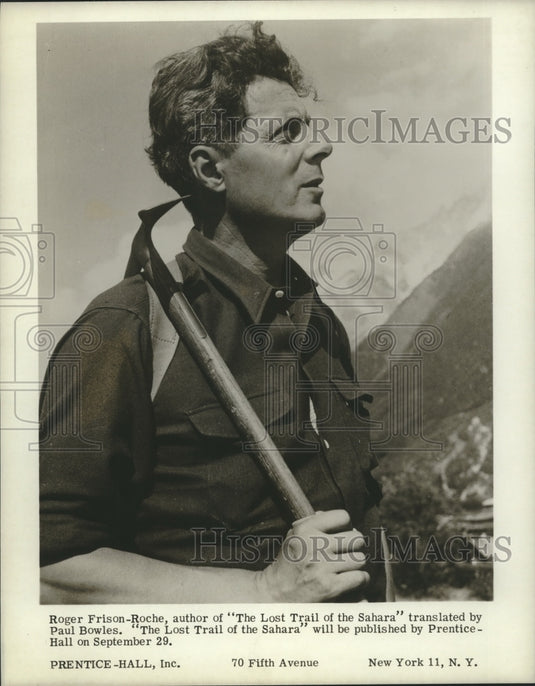 1952 Press Photo Roger Frison-Roche, author of "The Lost Trail of the Sahara."