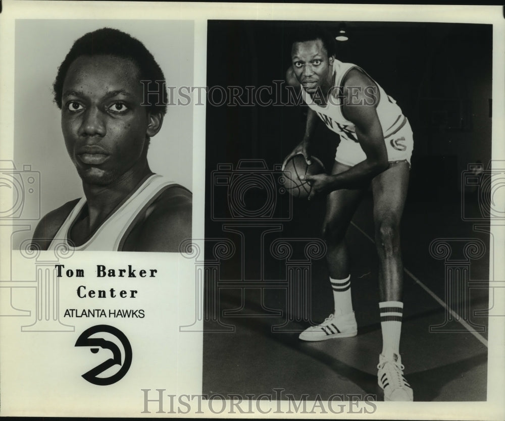 Press Photo Atlanta Hawks basketball center Tom Barker - sas05750- Historic Images