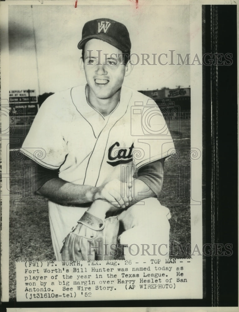 1952 Press Photo Bill Hunter, Fort Worth Baseball Player - sas11365- Historic Images