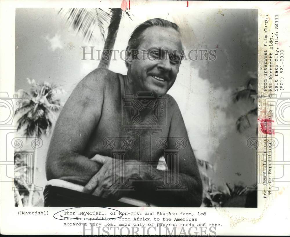 1973 Press Photo Thor Heyerdahl, led the Ra expeditions from Africa to Americas- Historic Images