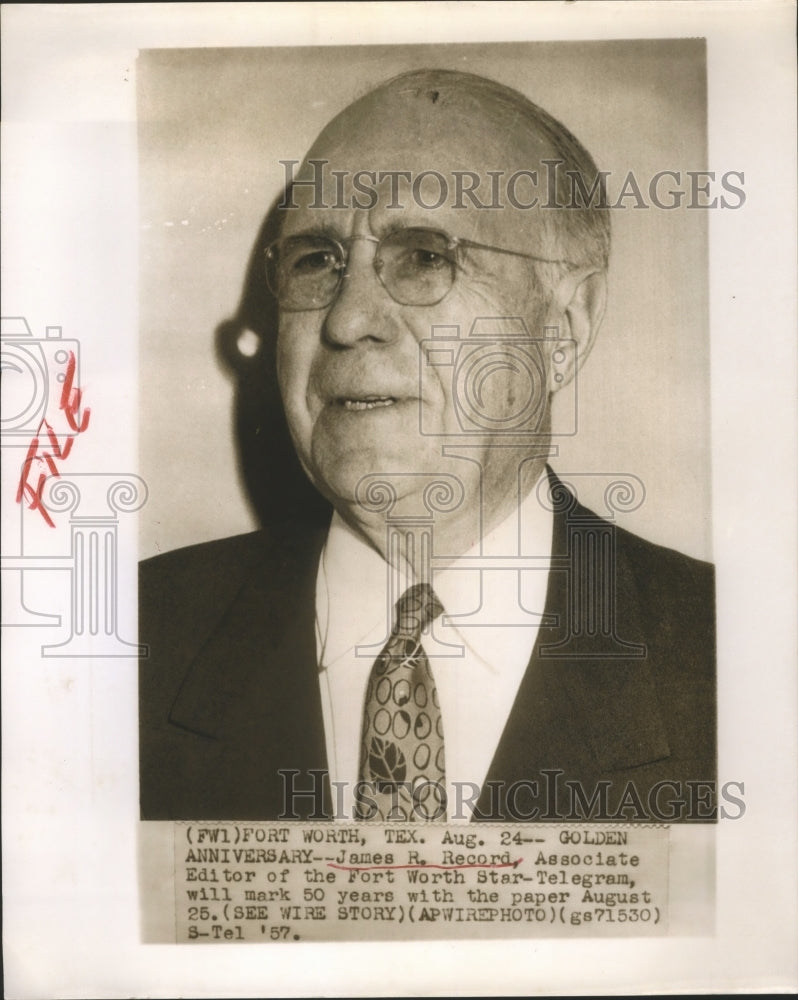 1957 Press Photo James R Record Associate Editor of Ft Worth Star Telegram- Historic Images