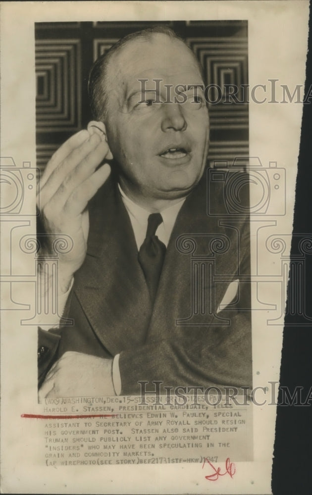 1947 Press Photo Presidential Candidate Harold Stassen wants Pauley to resign