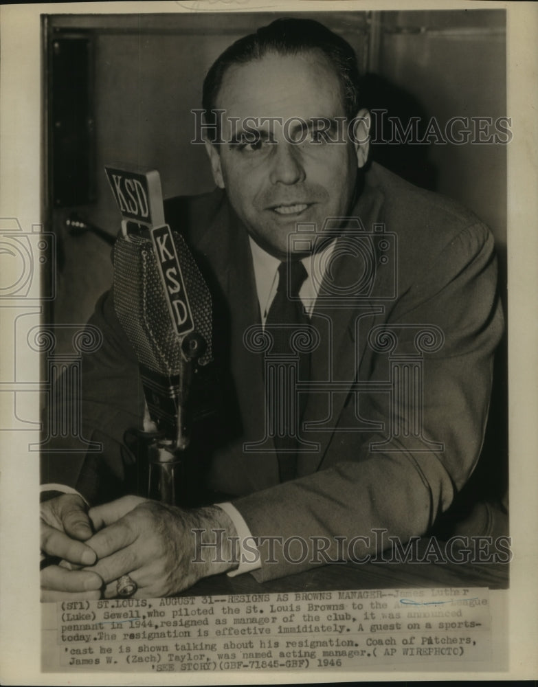 1946 Press Photo James Luther (Luke) Sewell resigns as St. Louis Brown&#39;s manager- Historic Images