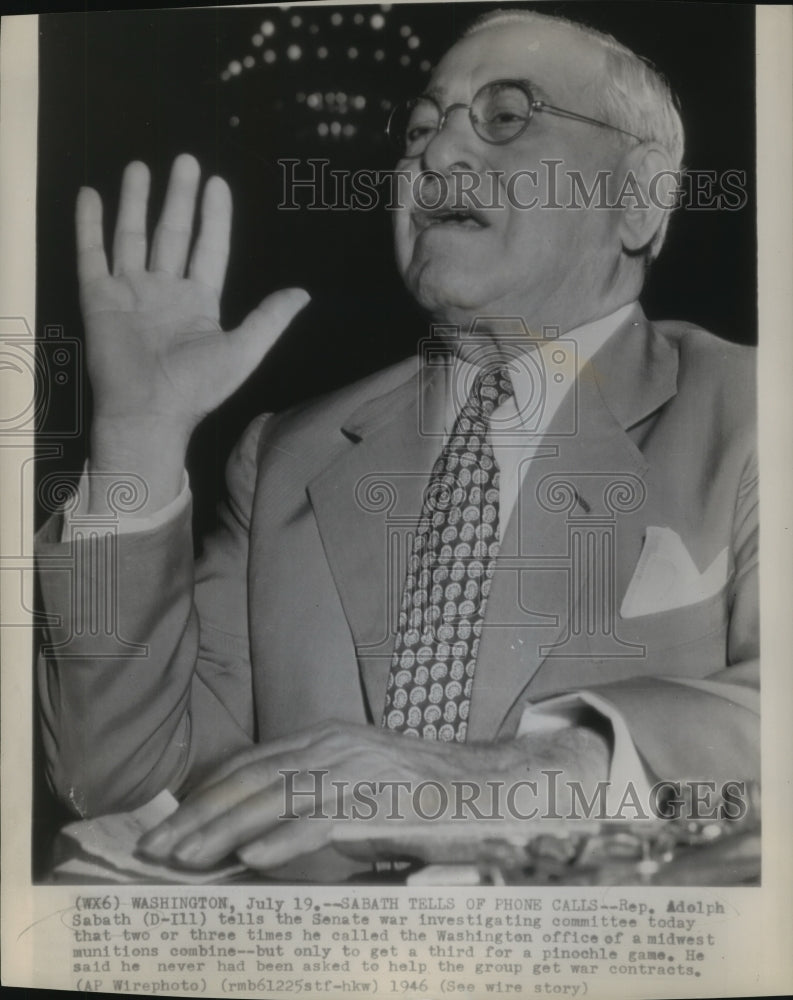 1946 Press Photo Adolph Sabath appears before the War Investigating Committee