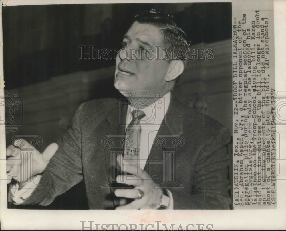 1957 Press Photo Abraham Kazen, Jr. who opposes Segregation Bill start talkathon