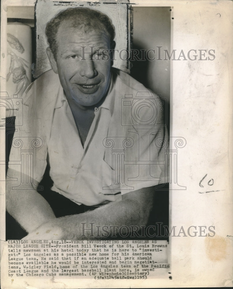 1953 Press Photo President Bill Veeck of the St Louis Browns in Los Angeles