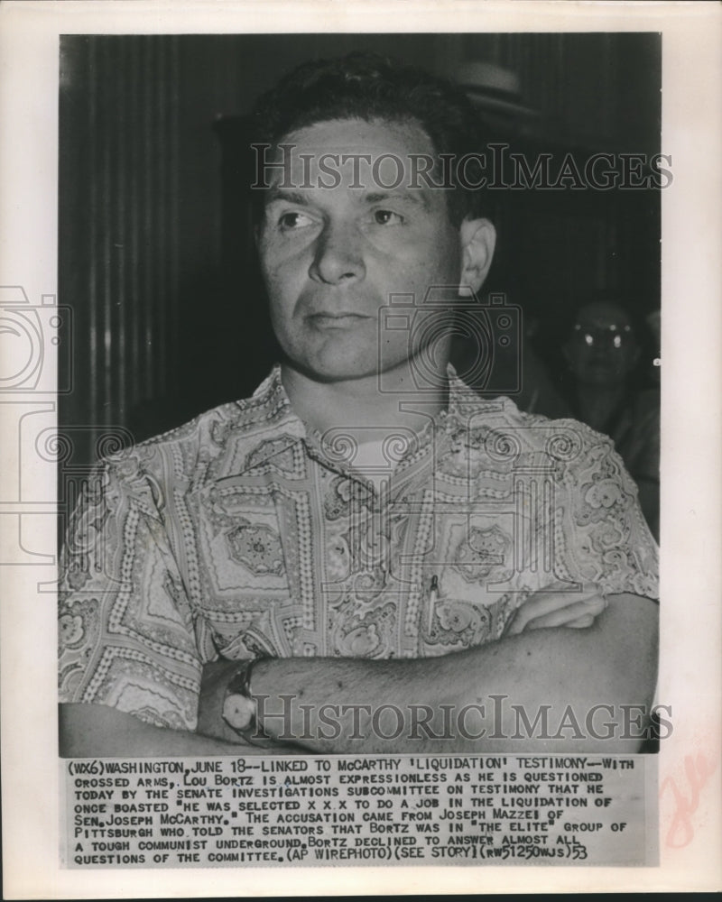 1953 Press Photo Lou Bortz questioned by the Senate Investigations Subcommittee