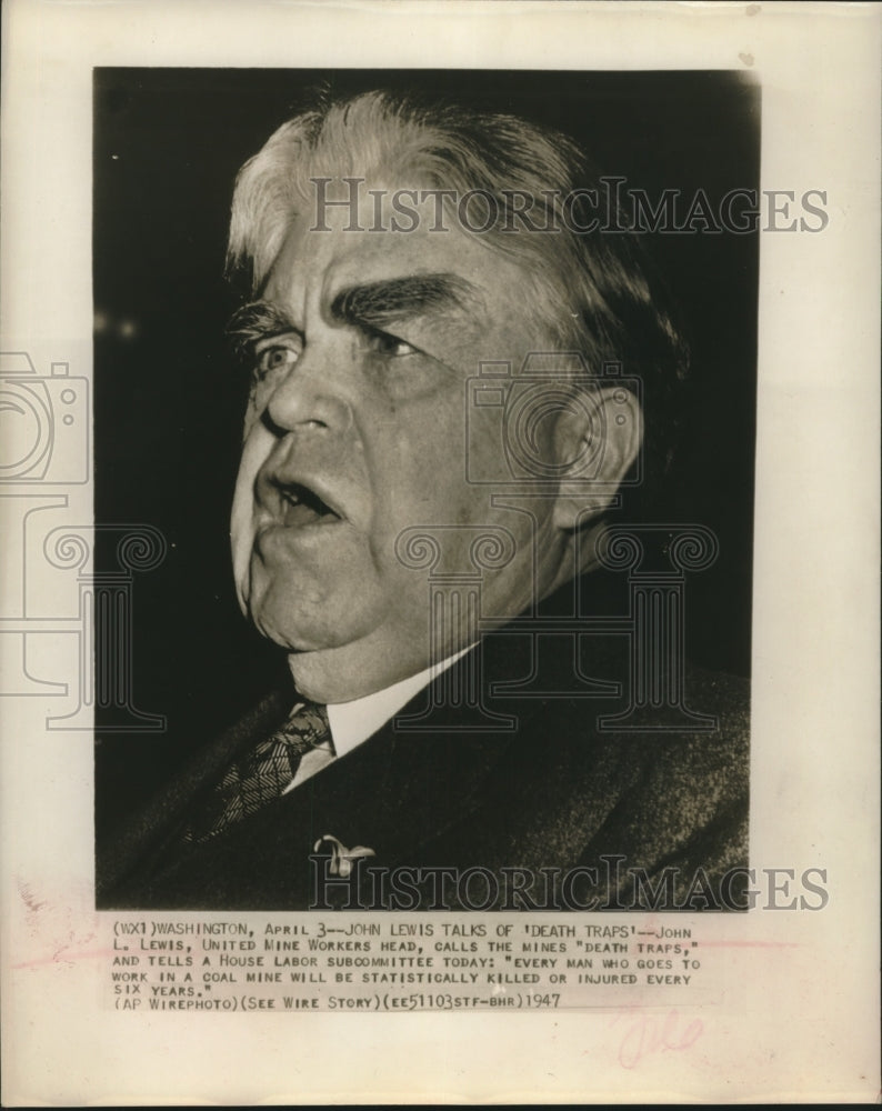 1947 Press Photo John L. Lewis talking to the House Labor subcommittee