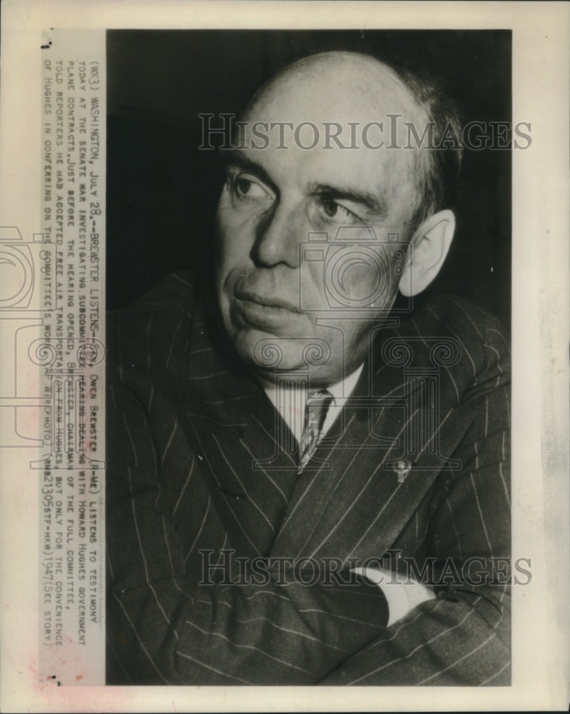 1947 Press Photo Senator Owen Brewster listens during the Senate War hearing