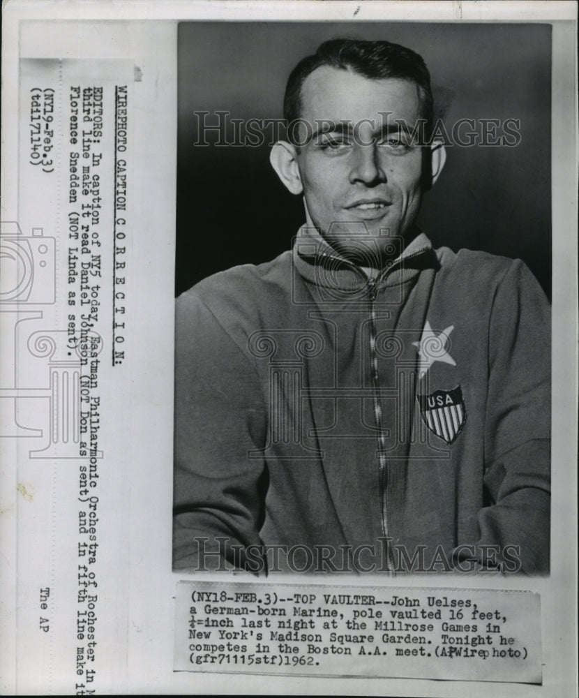 1962 Press Photo Pole vaulter John Uelses vaulted over 16 feet at Boston AA meet- Historic Images