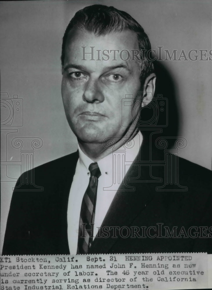 1962 Press Photo John F. Henning appointed as Secretary of Labor - spw05046- Historic Images