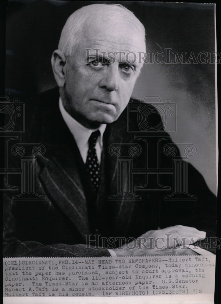 1952 Press Photo Hulbert Taft, President of Cincinnati Times-Star Company- Historic Images