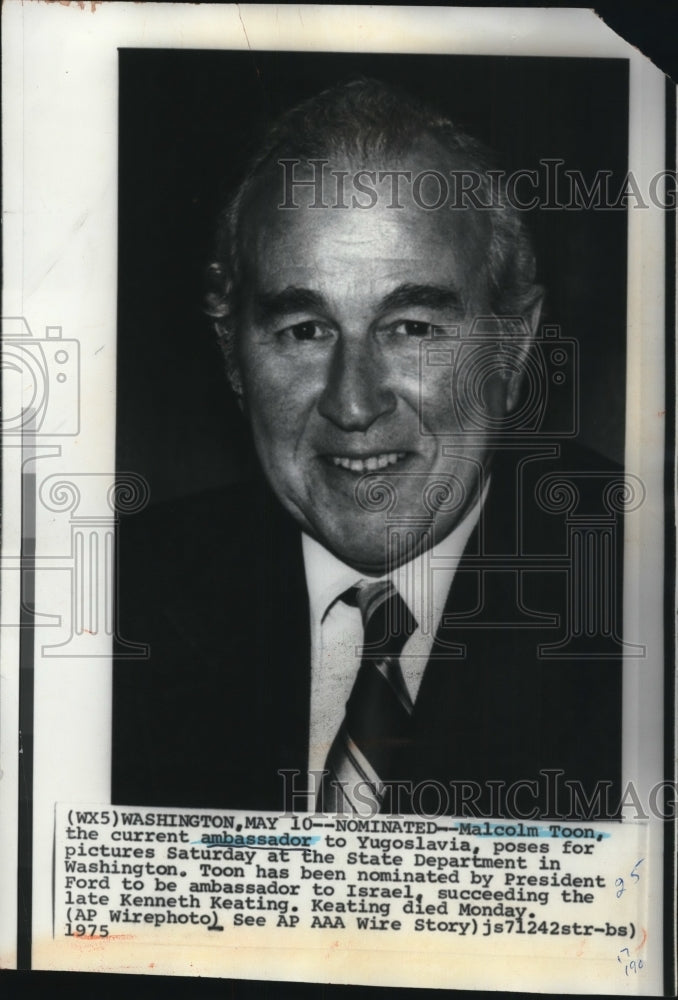 1975 Press Photo Malcolm Toon nominated to be ambassador to Israel by Pres. Ford- Historic Images