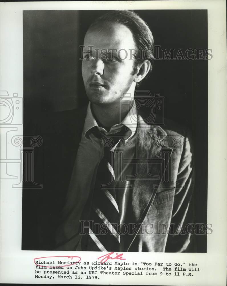 1979 Press Photo Michael Moriarty stars as Richard Maple in &quot;Too Far To Go&quot;- Historic Images