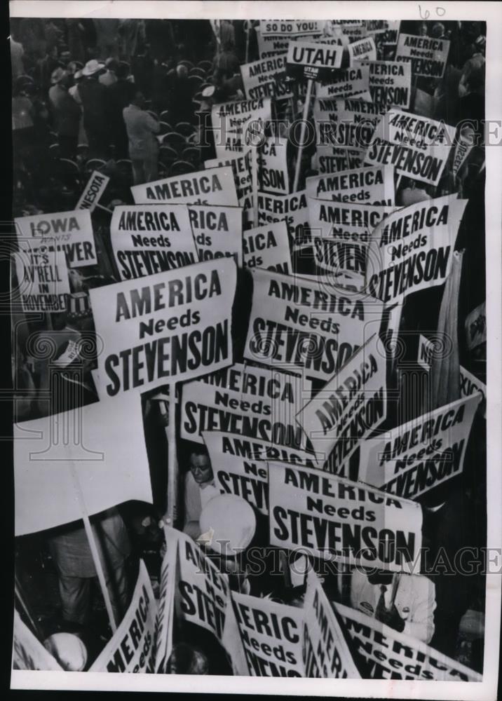 1952 Press Photo &quot;America Needs Adlai Stevenson&quot; signs at Democratic Convention - Historic Images