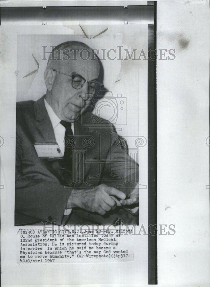 1967 Press Photo Doctor Milford Rouse President AMA - RRV55763 - Historic Images