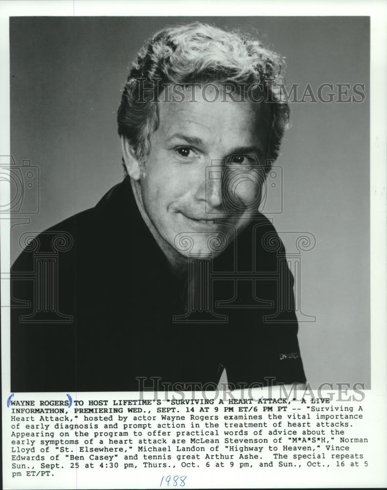 1988 Press Photo Wayne Rogers, hosting lifetime&#39;s &quot;Surviving a Heart Attack.&quot; - Historic Images