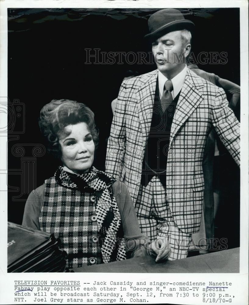 1970 Press Photo Jack Cassidy &amp; Singer-Comedienne Nanette Fabray In &quot;George M&quot; - Historic Images