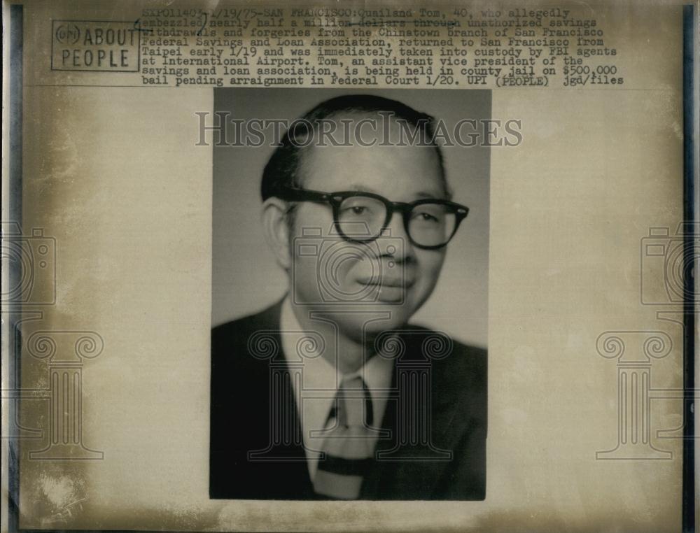 1975 Press Photo Quailand Tom allegedly embezzled nearly half a million dollars - Historic Images