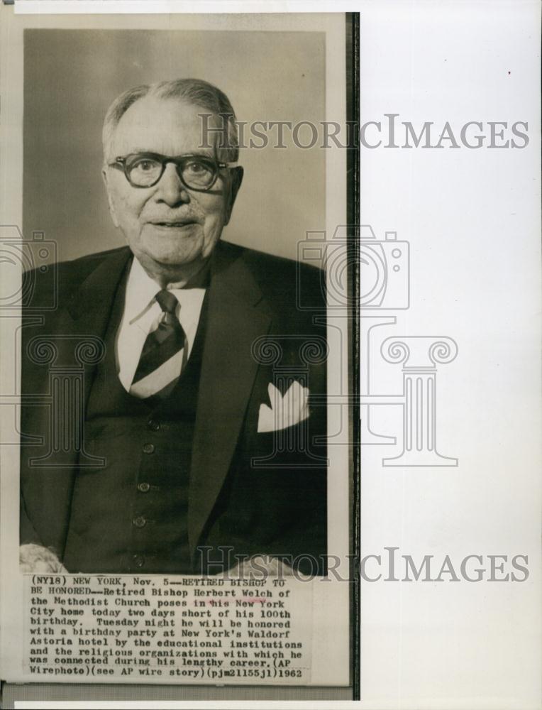 1962 Press Photo retired Bishop Herbert Welch Methodist Church 100th Birthday - Historic Images