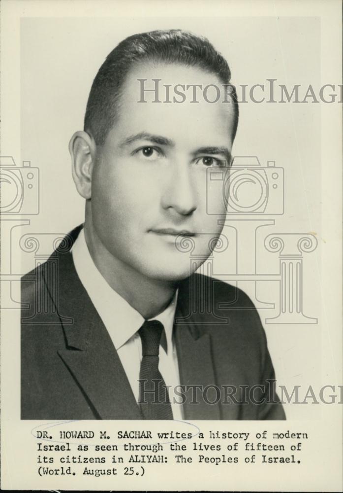 Press Photo Circa 1961 Dr Howard M Sachar Author Aliyah: Peoples of Israel - Historic Images