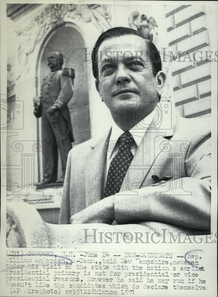 1971 Press Photo TN Rep Wm Anderson Says Not Planning to Run for President - Historic Images