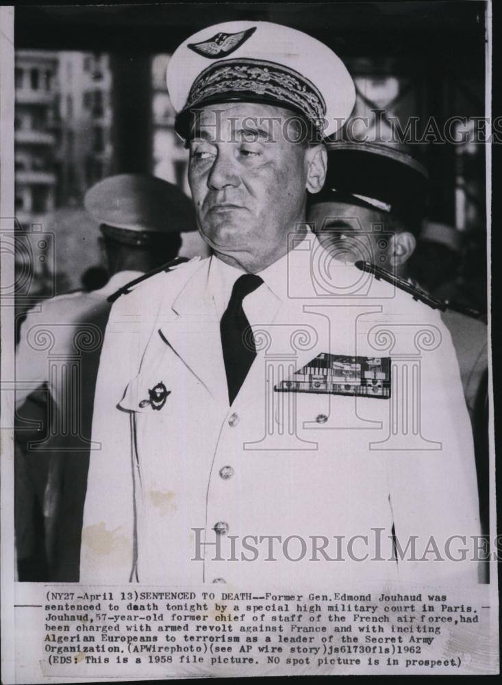 1962 Press Photo Former Gen Edmond Jouhaud Sentenced to death - RSL82529 - Historic Images