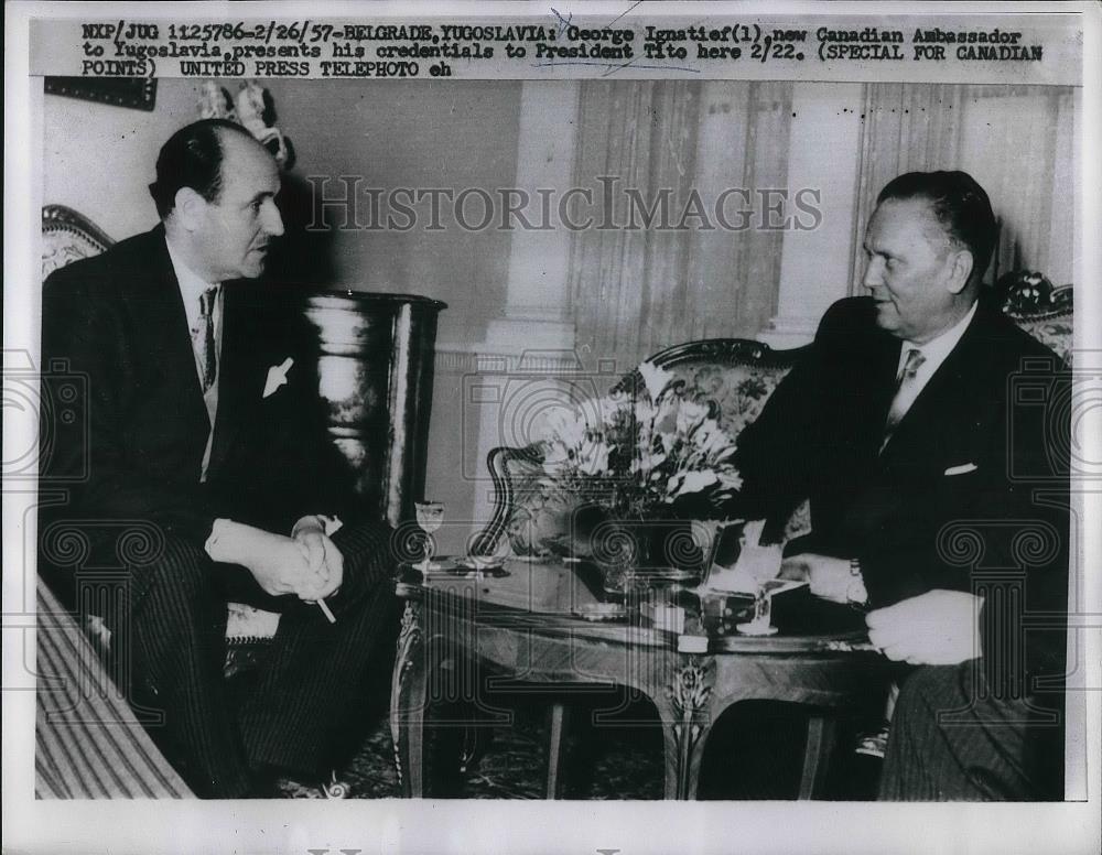 1957 Press Photo George Ignatio, Canadian Ambassador, President Tito, Yugoslavia - Historic Images