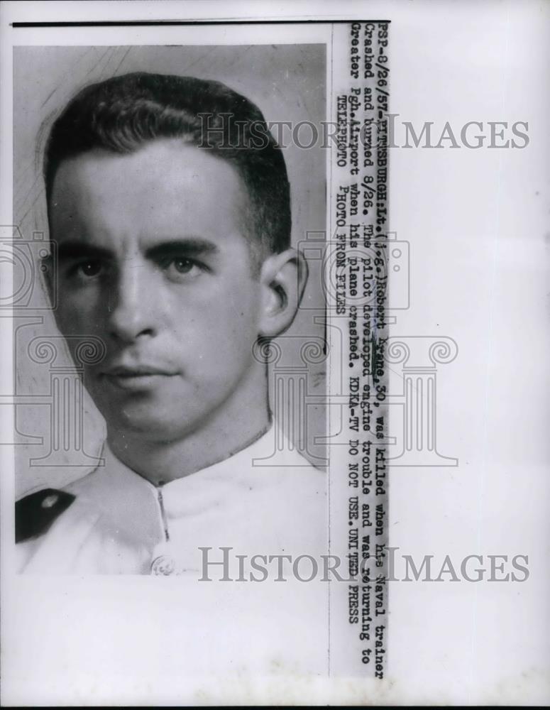 1957 Press Photo Lt. Robert Krane, killed in Naval trainer crash in Pittsburgh - Historic Images