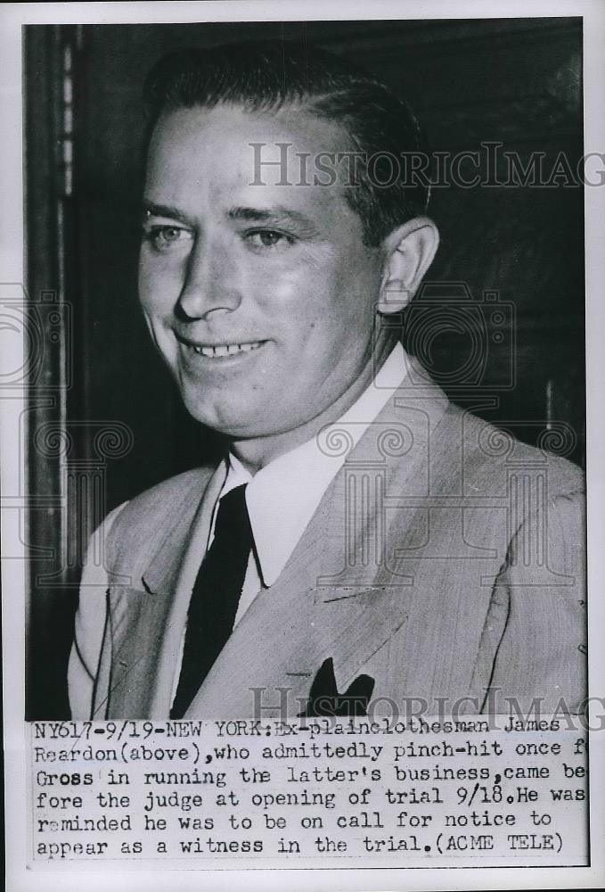 1951 Press Photo Ex-Plainclothesman James Reardon at New York Trial Opening - Historic Images