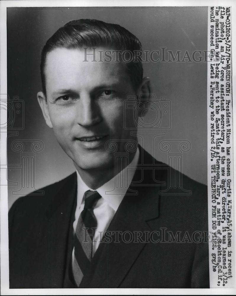 1970 Press Photo Curtis Tarr Chosen By Nixon To Be New Draft Director - Historic Images