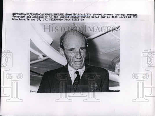 1959 Press Photo Lord Halifax, Former British Foreign Secretary & Ambassador - Historic Images
